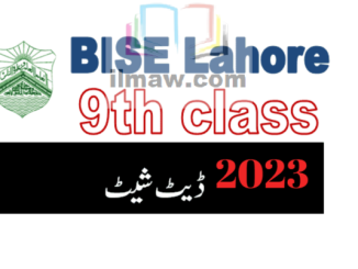 9th Class Date Sheet BISE Lahore Board 2024/2025