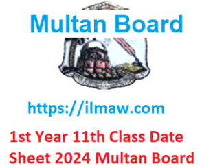 1st Year 11th Class Date Sheet 2024 Multan Board